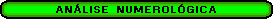 Amostra Gratis Online da sua An�lise Numerol�gica.