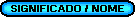 Significado de Seu Nome